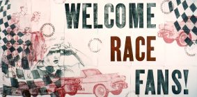 "Welcome Race Fans" by Katherine Fries, University of Indianapolis assistant professor of art and design