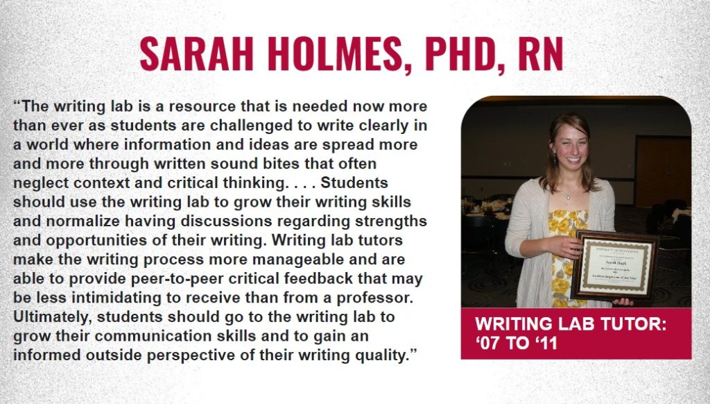 Testimonial from Sarah Holmes, PhD, RN, Writing Lab tutor from 2007 to 2011