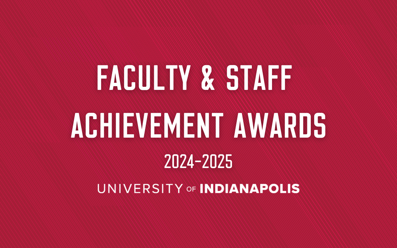 UIndy branded header for the Faculty and Staff Achievement Awards of 2024-2025 at the University of Indianapolis