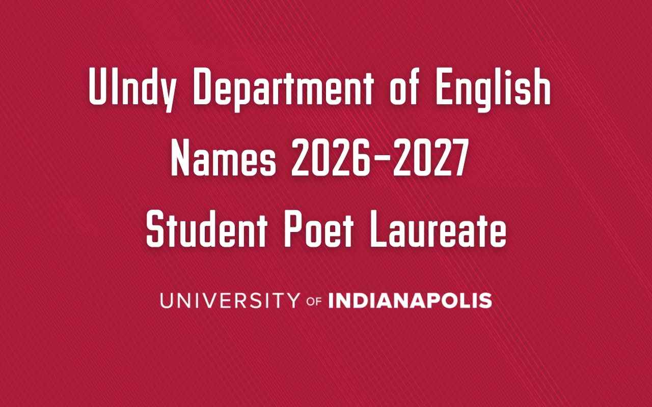 UIndy branded title card reading, "UIndy Department of English Names 2026-2027 Student Poet Laureate"