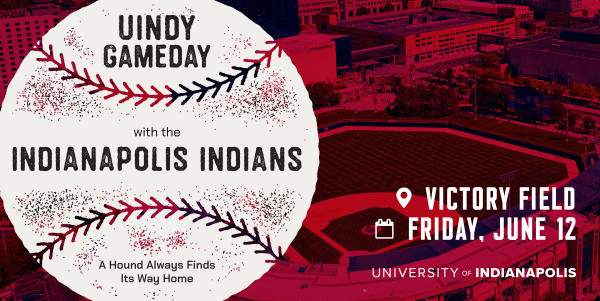 UIndy Gameday with the Indianapolis Indians, Victory Field, Friday, June 12
